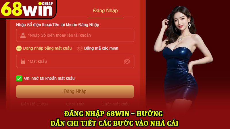 Đăng nhập 68win – Hướng Dẫn Chi Tiết Các Bước Vào Nhà Cái 1 Đăng nhập 68win – Hướng Dẫn Chi Tiết Các Bước Vào Nhà Cái