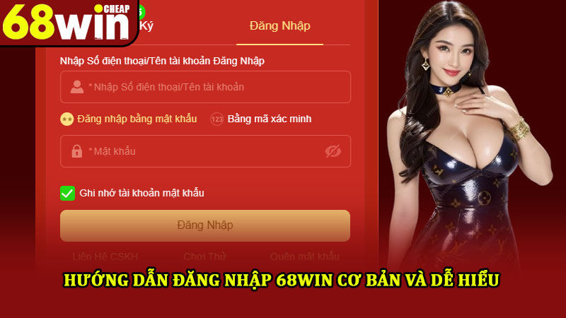 Đăng nhập 68win – Hướng Dẫn Chi Tiết Các Bước Vào Nhà Cái 2 Hướng dẫn đăng nhập 68win cơ bản và dễ hiểu