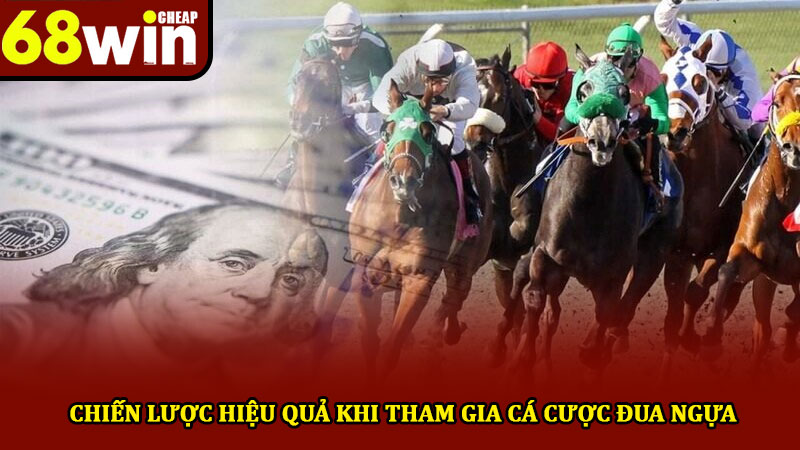 Cá cược đua ngựa - Hướng dẫn chơi và chiến lược hiệu quả 3 Chiến lược hiệu quả khi tham gia cá cược đua ngựa