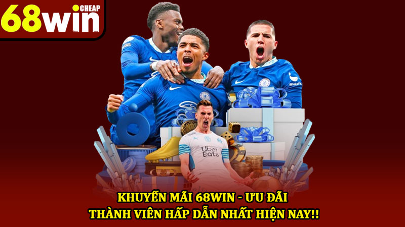 Khuyến mãi 68win - Ưu đãi thành viên hấp dẫn nhất hiện nay!! 1 Khuyến mãi 68win - Ưu đãi thành viên hấp dẫn nhất hiện nay!!