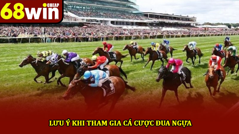 Cá cược đua ngựa - Hướng dẫn chơi và chiến lược hiệu quả 4 Lưu ý khi tham gia cá cược đua ngựa